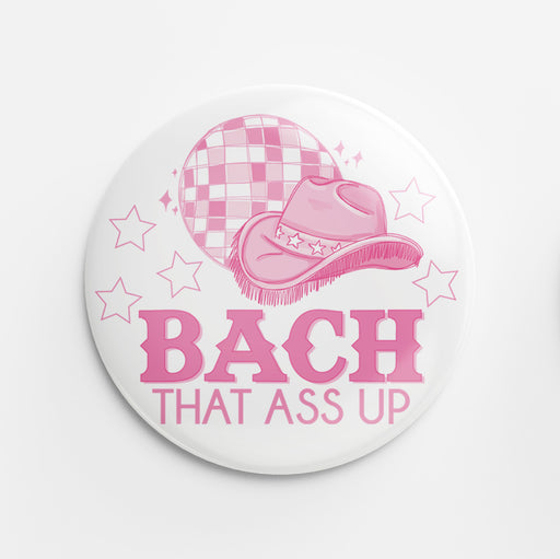 Bach That Ass Up Button