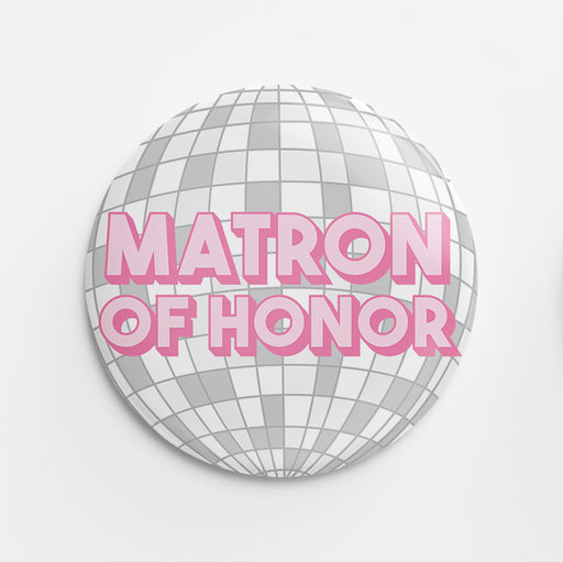 Matron of Honor Button