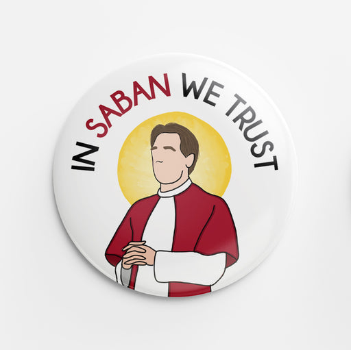 In Saban We Trust Button