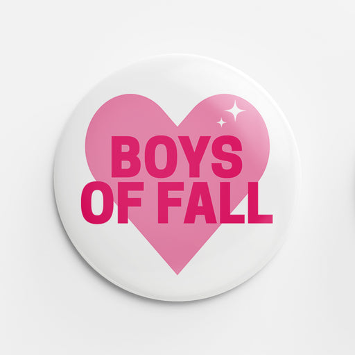 Boys of Fall Button (pink)