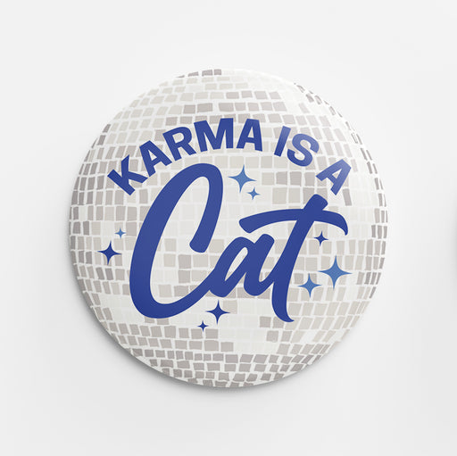 Karma is a Cat Button