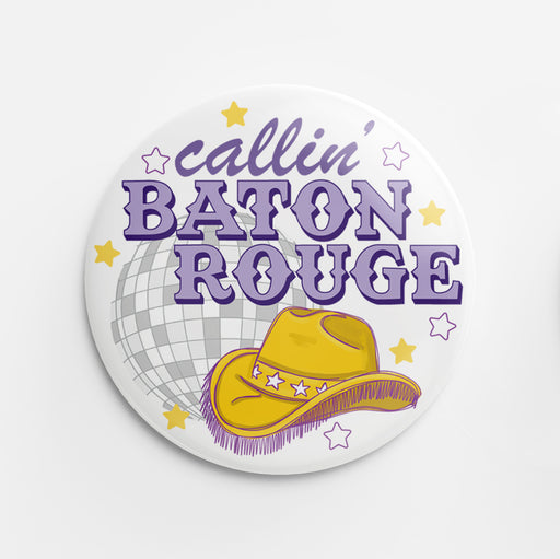 Callin' Baton Rouge Button