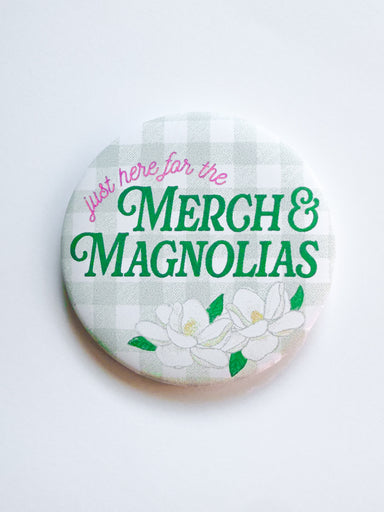 Merch & Magnolias Button