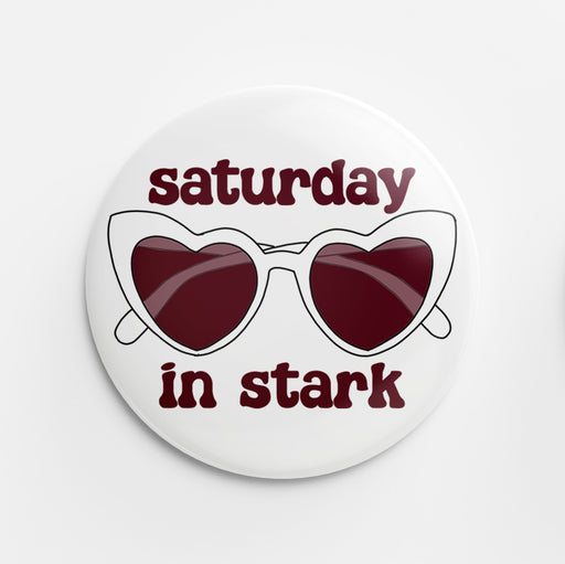 Saturday in Stark Button