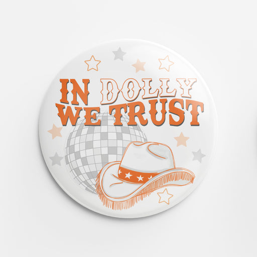 In Dolly We Trust Button