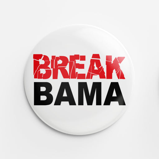 Break Bama Button