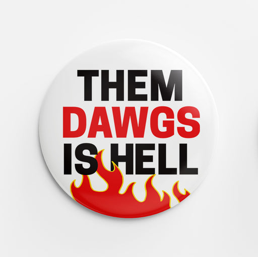 Them Dawgs is Hell Button