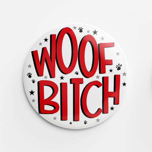 Woof Bitch Button