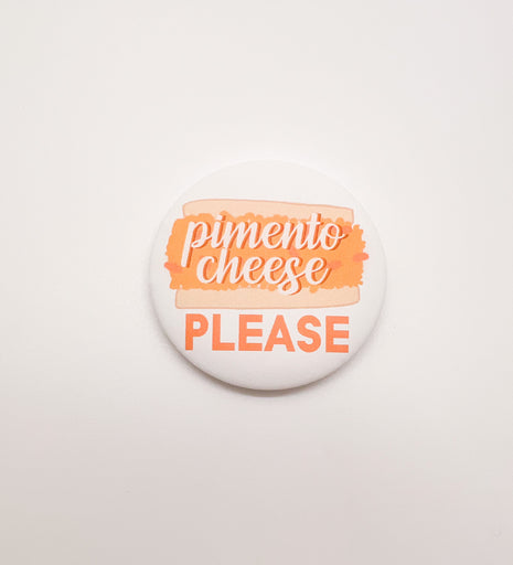 Pimento Cheese Please Button