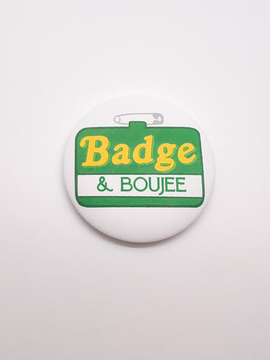 Badge & Boujee Button